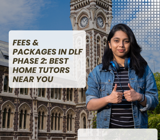 Fees & Packages in DLF Phase 2: Best Home Tutors Near You