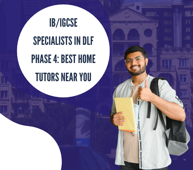 IB IGCSE Home Tutor in DLF Phase 4 | Math & Physics Experts Near You
